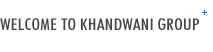 Welcome to Khandwani Group